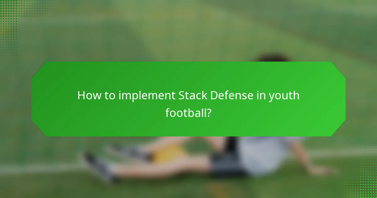 How to implement Stack Defense in youth football?