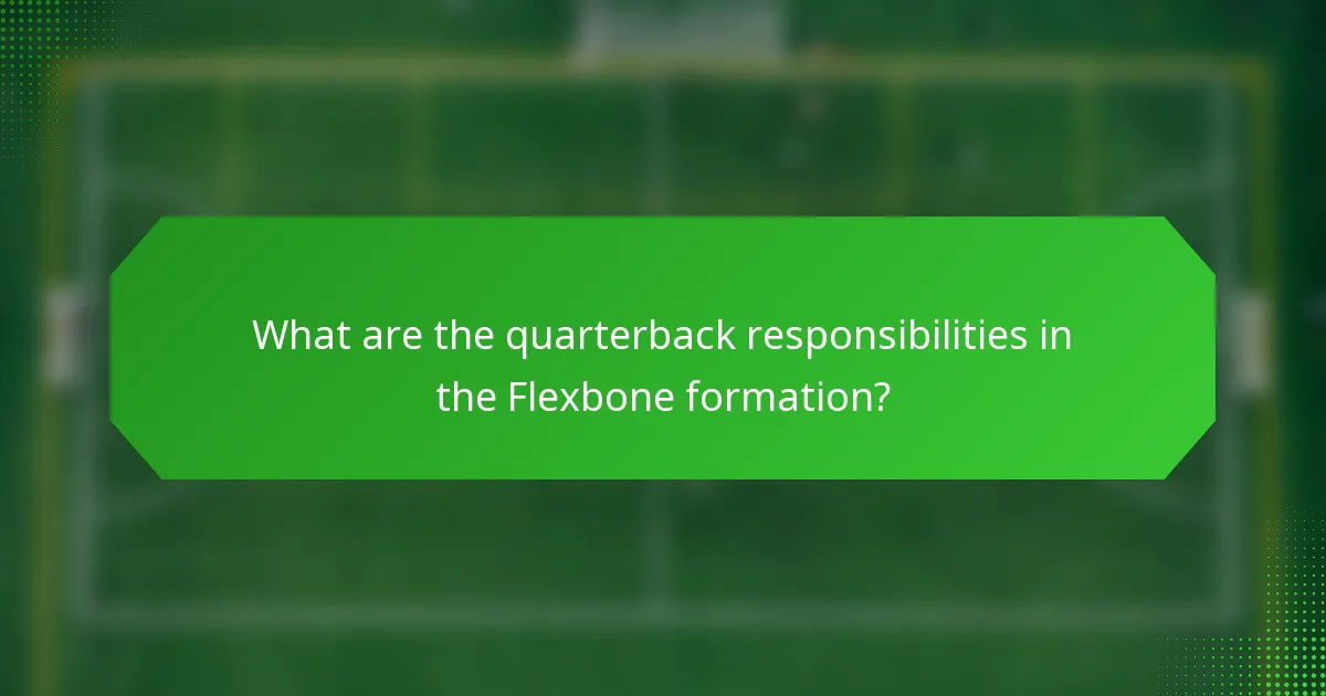 What are the quarterback responsibilities in the Flexbone formation?